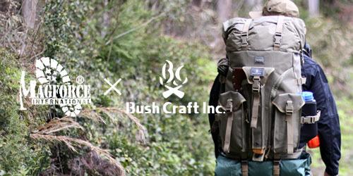 Magforce”×”Bush Craft inc.”ブッシュクラフトバックパック発売開始